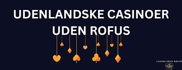 Casino uden ROFUS bonusser Oplev fordele og muligheder! Casino uden ROFUS bonusser Oplev fordele og muligheder!