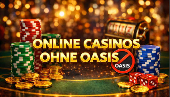Casino Online ohne Oasis - Die besten Alternativen